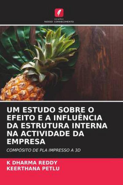 UM ESTUDO SOBRE O EFEITO E A INFLUÊNCIA DA ESTRUTURA INTERNA NA ACTIVIDADE DA EMPRESA