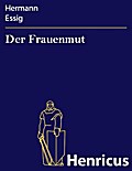 Der Frauenmut