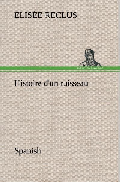 Histoire d’un ruisseau.Spanish