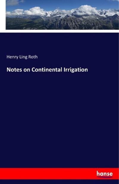 Notes on Continental Irrigation