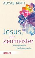 Jesus, der Zenmeister