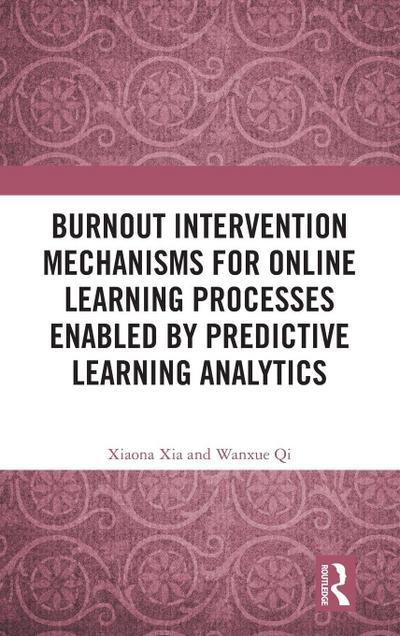 Burnout Intervention Mechanisms for Online Learning Processes Enabled by Predictive Learning Analytics