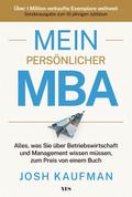 Mein persönlicher MBA von Josh Kaufman | Taschenbuch