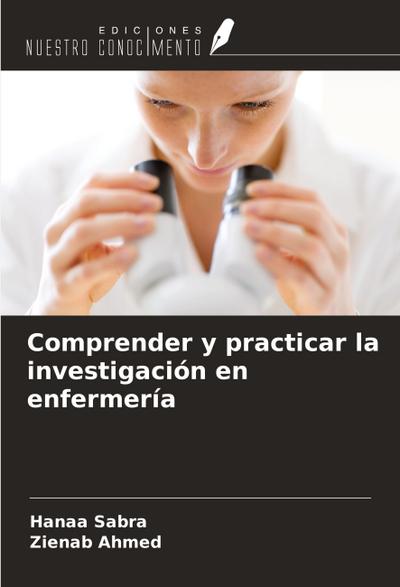 Comprender y practicar la investigación en enfermería