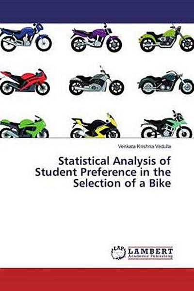 Statistical Analysis of Student Preference in the Selection of a Bike