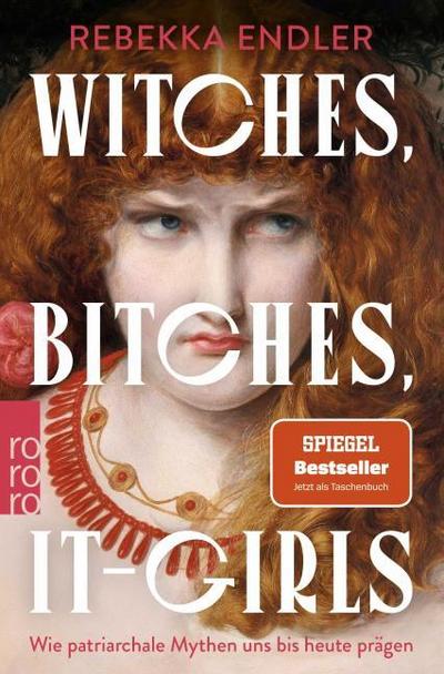 Witches, Bitches, It-Girls