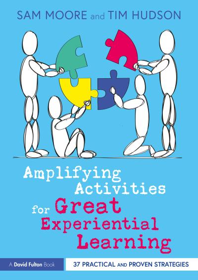 Amplifying Activities for Great Experiential Learning