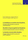 La bioéthique au carrefour des disciplines- Bioethik im Spannungsfeld der Disziplinen - La bioetica crocevia delle discipline