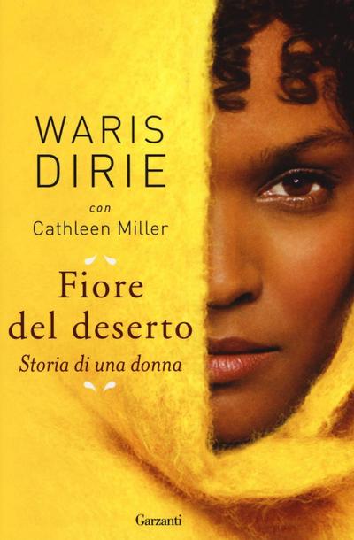 Fiore del deserto. Storia di una donna