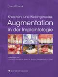 Knochen- und Weichgewebeaugmentation in der Implantologie von Fouad Khoury