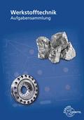 Werkstofftechnik: Aufgabensammlung