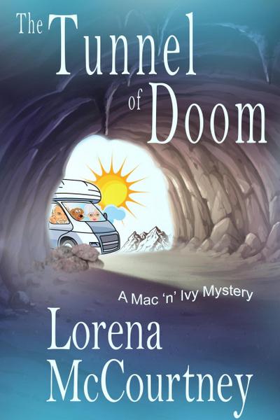 The Tunnel of Doom (The Mac ’n’ Ivy Mysteries, #5)