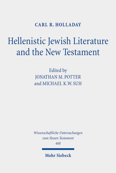 Hellenistic Jewish Literature and the New Testament