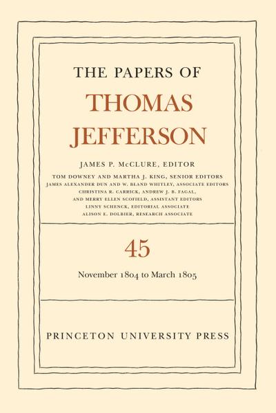The Papers of Thomas Jefferson, Volume 45
