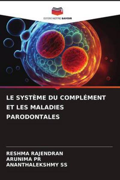 LE SYSTÈME DU COMPLÉMENT ET LES MALADIES PARODONTALES