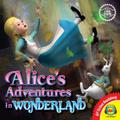 Classic Tales: Alice’s Adventures in Wonderland