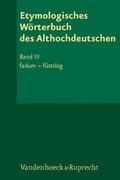 Etymologisches Wörterbuch des Althochdeutschen, Band 3