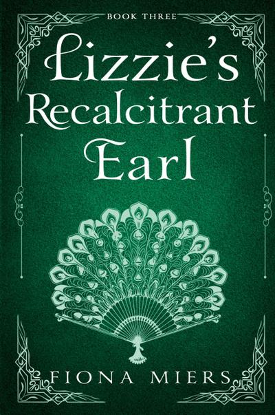 Lizzie’s Recalcitrant Earl