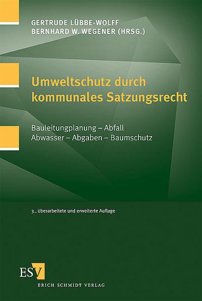 Umweltschutz durch kommunales Satzungsrecht