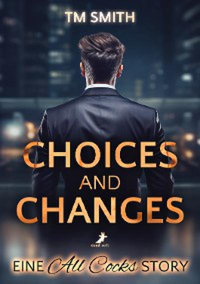 Choices and Changes