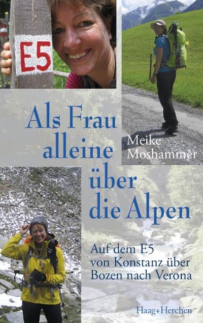 Als Frau alleine über die Alpen