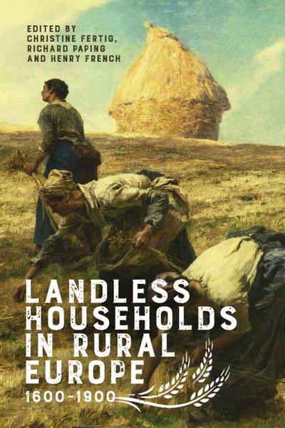 Landless Households in Rural Europe, 1600-1900