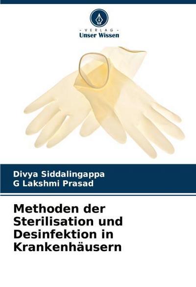 Methoden der Sterilisation und Desinfektion in Krankenhäusern