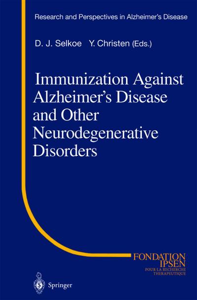 Immunization Against Alzheimer’s Disease and Other Neurodegenerative Disorders