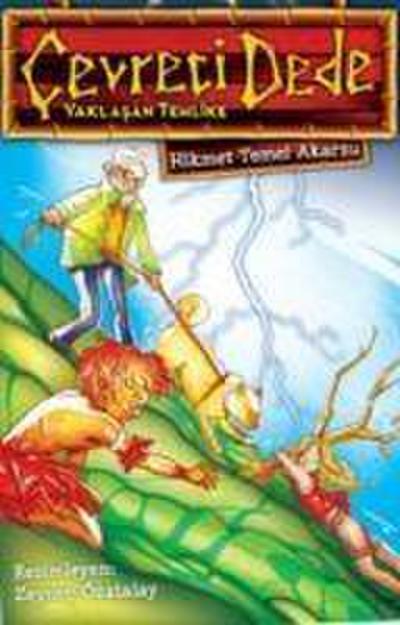 Cevreci Dede - Yaklasan Tehlike