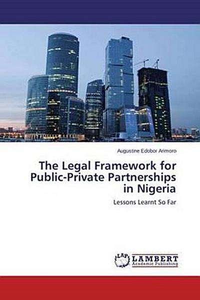 The Legal Framework for Public-Private Partnerships in Nigeria