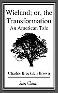 Wieland; or, the Transformation