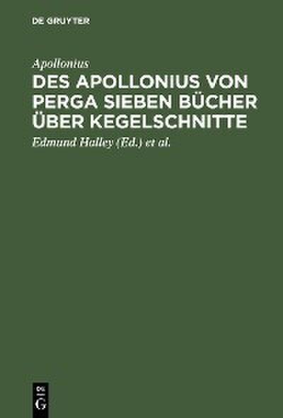 Des Apollonius von Perga sieben Bücher über Kegelschnitte