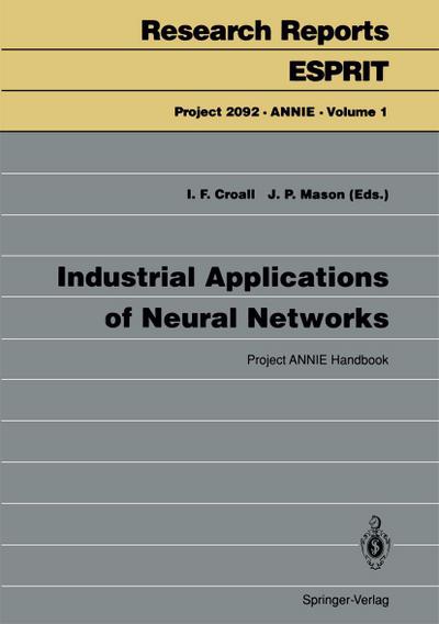 Industrial Applications of Neural Networks