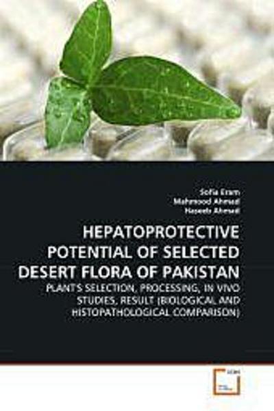 HEPATOPROTECTIVE POTENTIAL OF SELECTED DESERT FLORA OF PAKISTAN