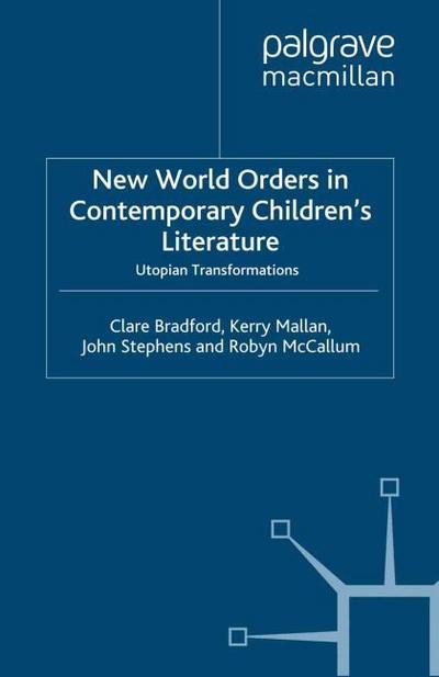 New World Orders in Contemporary Children’s Literature