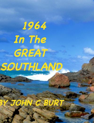 Burt, J: 1964 In The Great Southland