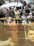 Egitto. Democrazia militare