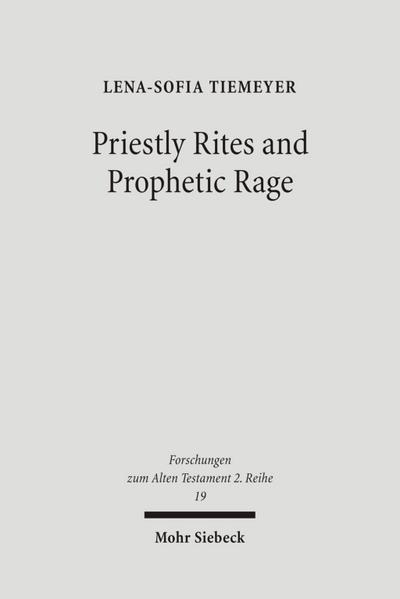 Priestly Rites and Prophetic Rage