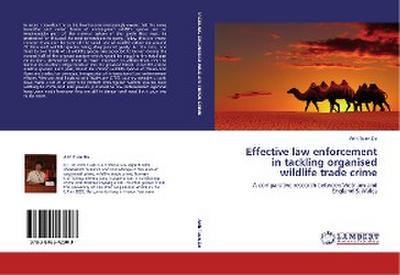 Effective law enforcement in tackling organised wildlife trade crime