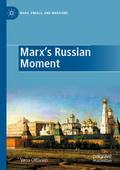 Marx’s Russian Moment