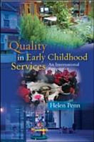 EBOOK: Quality in Early Childhood Services - An International Perspective