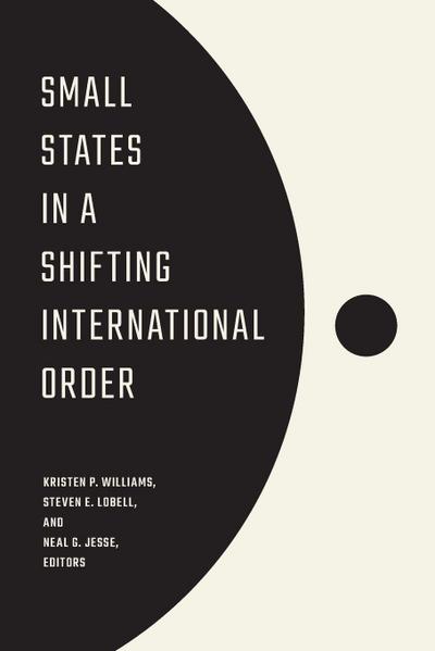 Small States in a Shifting International Order