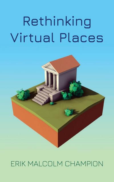 Rethinking Virtual Places