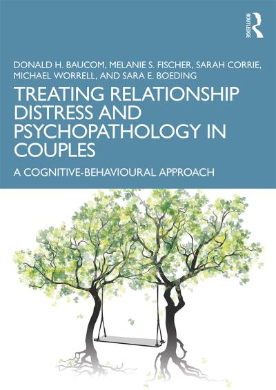 Treating Relationship Distress and Psychopathology in Couples