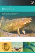 Burbot: Conserving the Enigmatic Freshwater Codfish