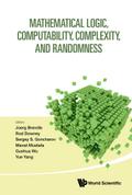 MATHEMATICAL LOGIC, COMPUTABILITY, COMPLEXITY, & RANDOMNESS