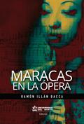 Maracas en la ópera