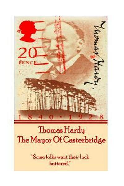 Mayor Of Casterbridge, By Thomas Hardy
