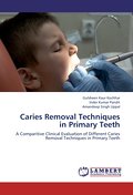 Caries Removal Techniques in Primary Teeth