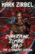 Cyberpunk Zombie Jihad